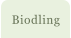 Biodling